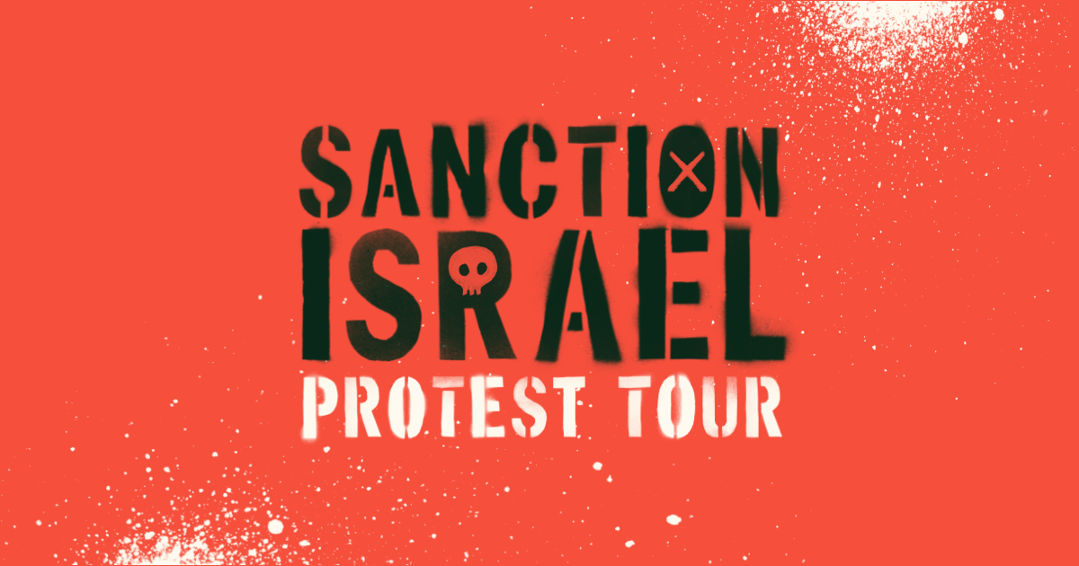 Stylised text over a red background: Sanction Israel Protest Tour