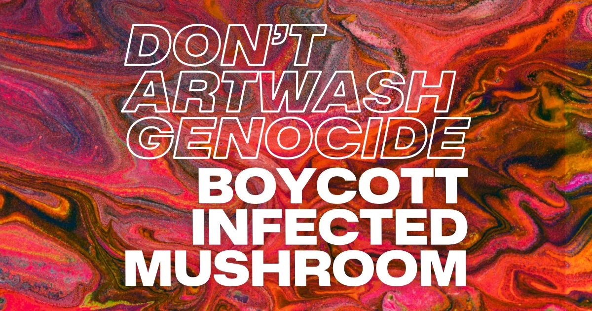 A psychedelic background image overlaid with the title 'Don't artwash genocide: Boycott Infected Mushroom