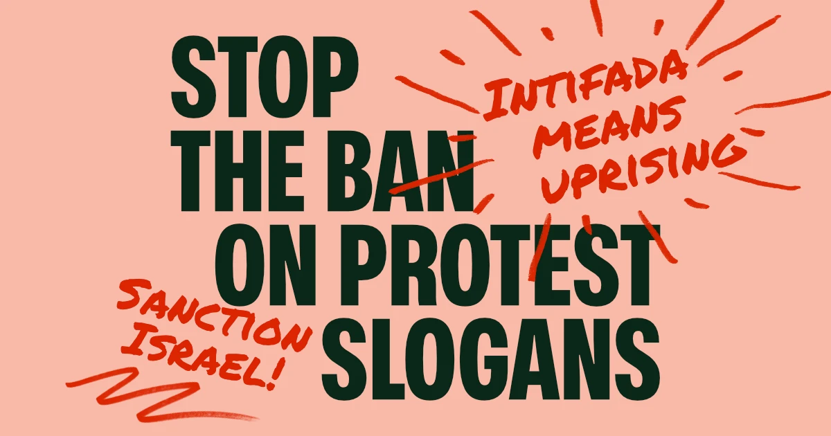 Stop the ban on protest slogans. Intifada means uprising. Sanction Israel.